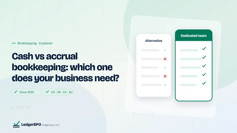 Cash vs accrual bookkeeping: which one does your business need?: LedgerBPO cover graphic